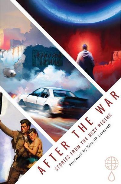 After the War: Stories from the Next Regime