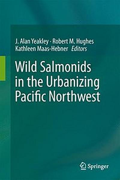 Wild Salmonids in the Urbanizing Pacific Northwest