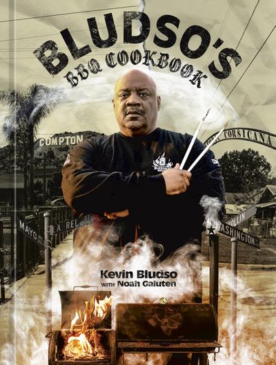 Bludso’s BBQ Cookbook