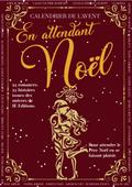 Calendrier romance de l’Avent : En attendant Noël, 24 romances, 24 histoires issues des univers de IE éditions