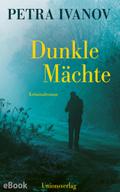 Dunkle Mächte von Petra Ivanov | Ebook