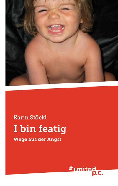 Stöckl, K: I bin featig