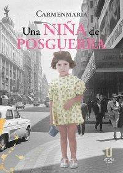 Una niña de posguerra