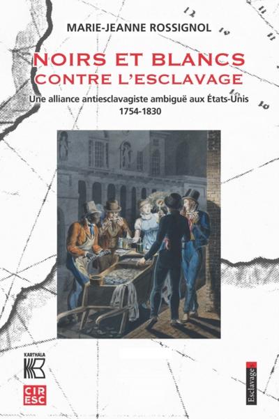 Noirs et blancs contre l’’esclavage