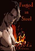 Forged in Steel