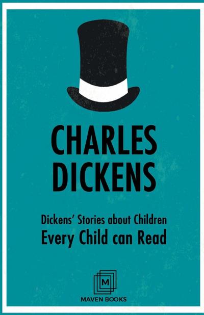 Dickens’ Stories about Children Every Child Can Read