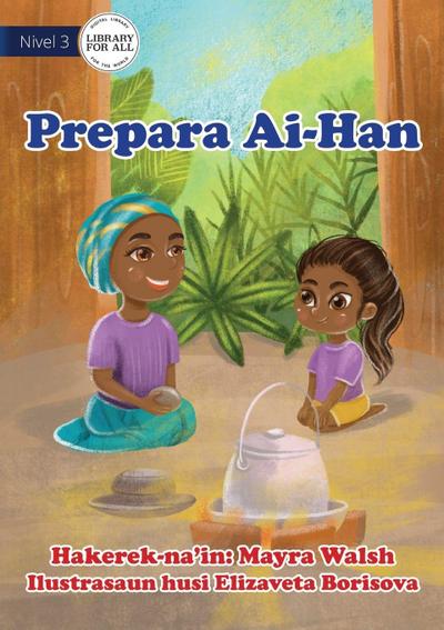 Preparing Food - Prepara Ai-Han