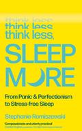 Think Less, Sleep More