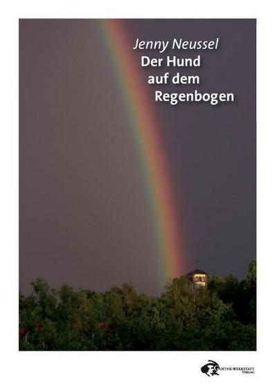 Der Hund auf dem Regenbogen