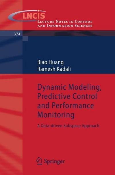 Dynamic Modeling, Predictive Control and Performance Monitoring