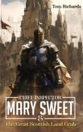 Chief Inspector Mary Sweet and The Great Scottish Land Grab