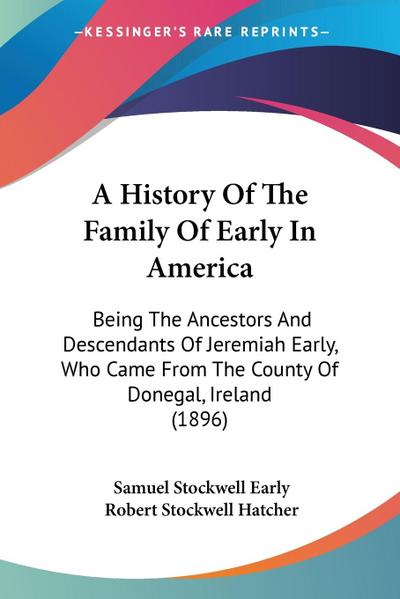 A History Of The Family Of Early In America