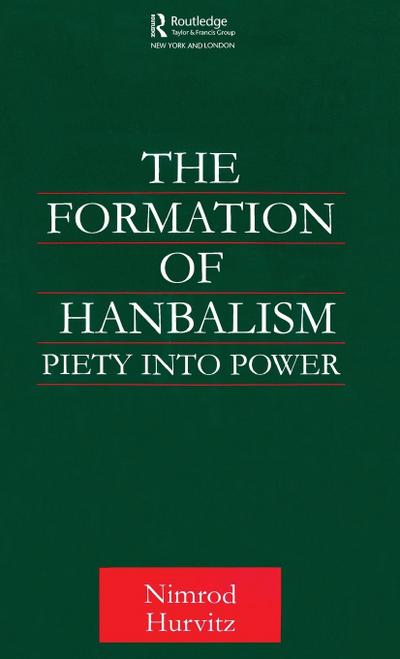 The Formation of Hanbalism
