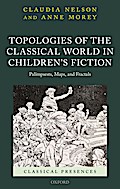 Topologies of the Classical World in Children’s Fiction