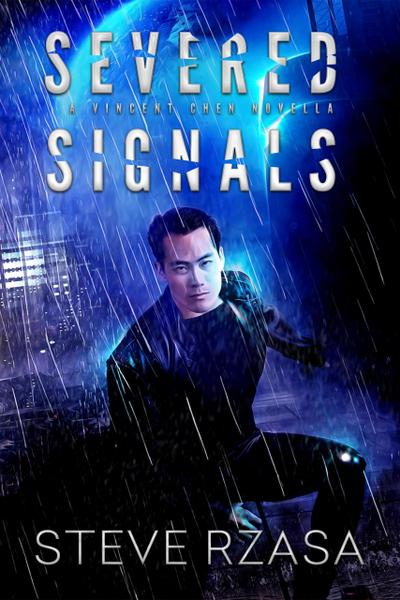 Severed Signals (Vincent Chen, #1)