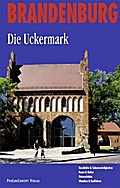 Die Uckermark: Brandenburg Der Norden