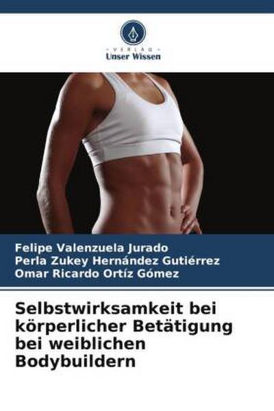 Selbstwirksamkeit bei körperlicher Betätigung bei weiblichen Bodybuildern