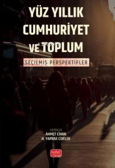 Yüz Yillik Cumhuriyet ve Toplum