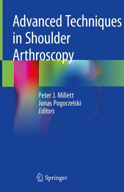 Advanced Techniques in Shoulder Arthroscopy