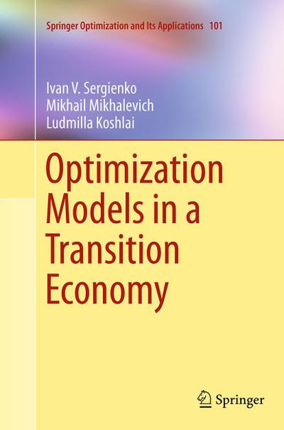 Optimization Models in a Transition Economy