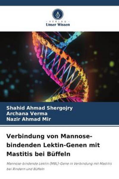 Verbindung von Mannose-bindenden Lektin-Genen mit Mastitis bei Büffeln