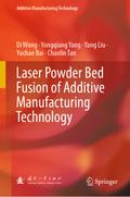 Laser Powder Bed Fusion of Additive Manufacturing 