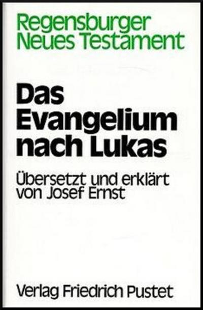 Regensburger Neues Testament Das Evangelium nach Lukas