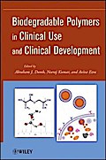Biodegradable Polymers in Clinical Use and Clinical Development