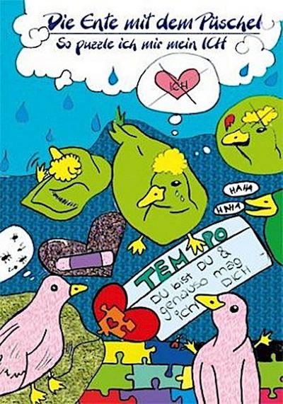Die Ente mit dem Püschel