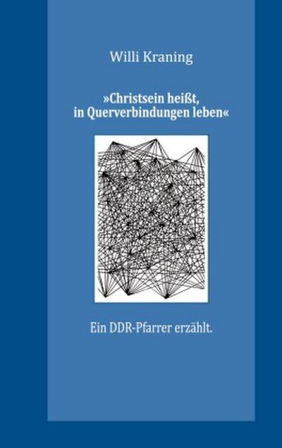 ’Christsein heißt, in Querverbindungen leben’