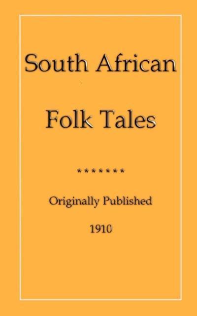 SOUTH AFRICAN FOLK-TALES - 44 African Stories for Children