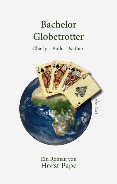 Bachelor Globetrotter: Charly – Bulle – Nathan