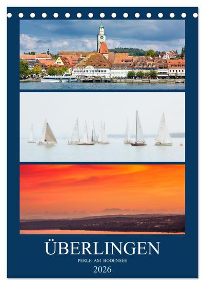 Überlingen Perle am Bodensee (Tischkalender 2026 DIN A5 hoch), CALVENDO Monatskalender