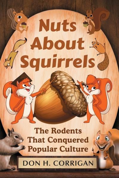 Corrigan, D: Nuts About Squirrels