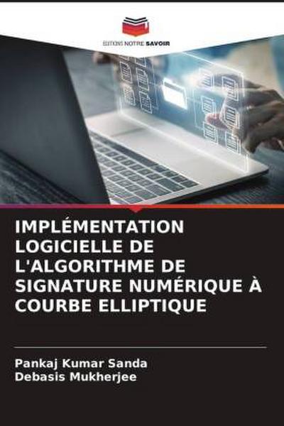 IMPLÉMENTATION LOGICIELLE DE L’ALGORITHME DE SIGNATURE NUMÉRIQUE À COURBE ELLIPTIQUE