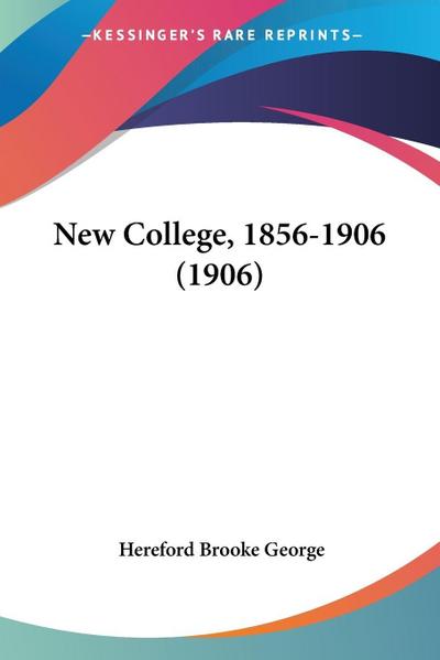 New College, 1856-1906 (1906)