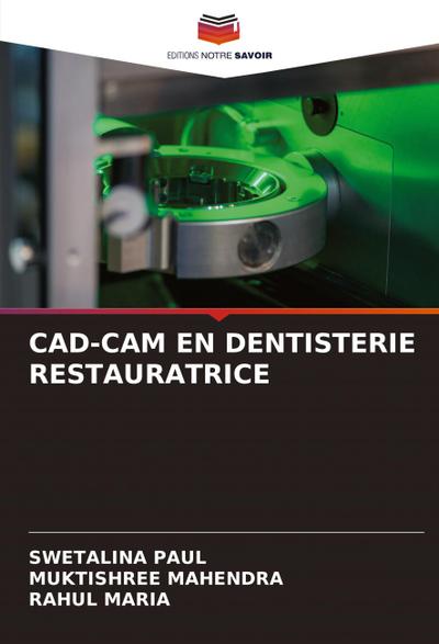 CAD-CAM EN DENTISTERIE RESTAURATRICE