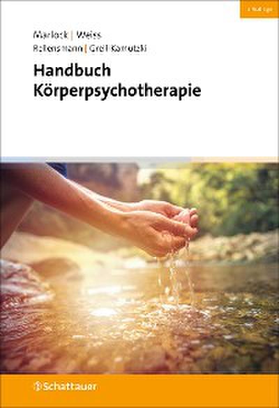 Handbuch Körperpsychotherapie (2. Aufl.)