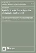 Preislimitierte Ankaufsrechte im Gesellschaftsrecht