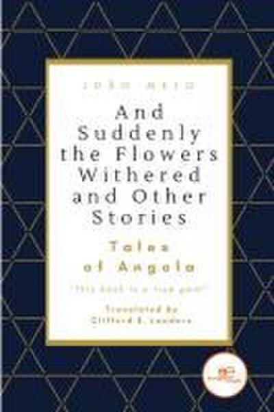 And Suddenly the Flowers Withered and Other Stories