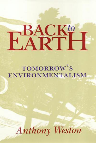 Back to Earth: Tomorrow’s Environmentalism