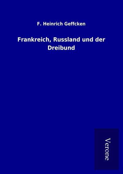 Frankreich, Russland und der Dreibund