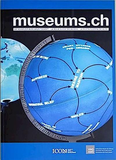 museums.ch. Die Schweizer Museumszeitschrift /La revue suisse des... / museums.ch 13/2018 Nachhaltigkeit / Durabilité / Sostenibilità / Sustainability. H.12/2018