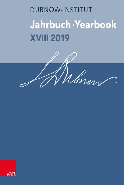 Jahrbuch des Dubnow-Instituts /Dubnow Institute Yearbook XVIII 2019