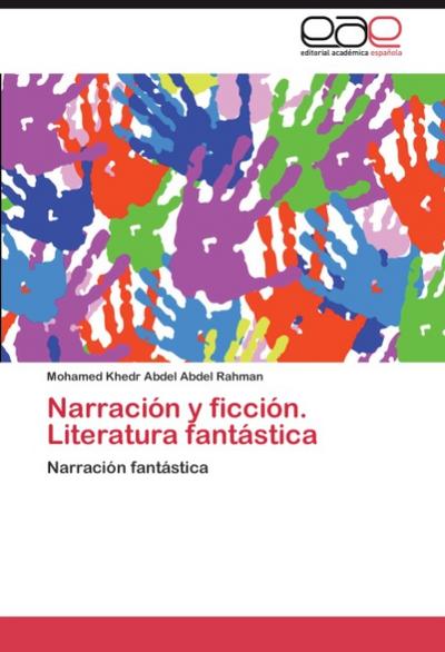 Narración y ficción.Literatura fantástica