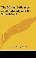 The Mutual Influence of Christianity and the Stoic School