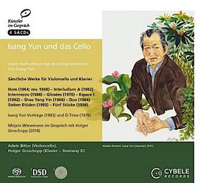 Isang Yun und das Cello, 4 Super-Audio-CDs (Hybrid)