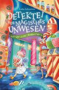 Detektei für magisches Unwesen - Aufruhr in der Bo