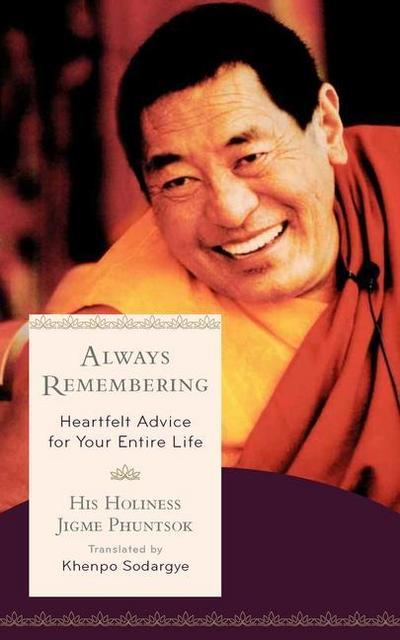 Always Remembering: Heartfelt Advice for Your Entire Life