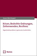 Krisen, Bedrohte Ordnungen, Zeitenwenden, Resilien